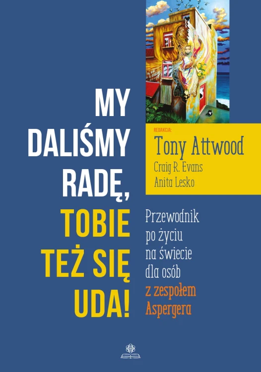 Okładka poradnika My daliśmy radę, Tobie też się uda! z wydawnictwa HARMONIA w formacie 234x165x2 mm
