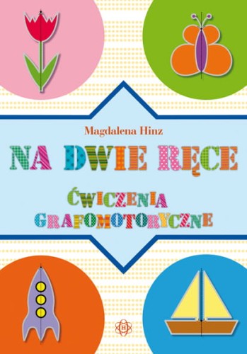 Okładka bloku Na dwie ręce z ćwiczeniami grafomotorycznymi HARMONIA, format 295x205x1 mm