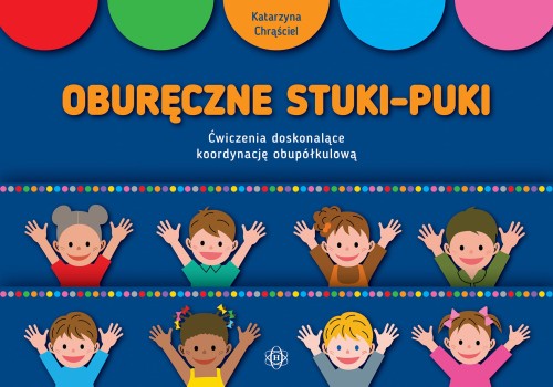 Okładka książki Oburęczne Stuki-Puki z ćwiczeniami koordynacji obupółkulowej – HARMONIA