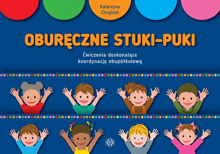 Okładka książki Oburęczne Stuki-Puki z ćwiczeniami koordynacji obupółkulowej – HARMONIA