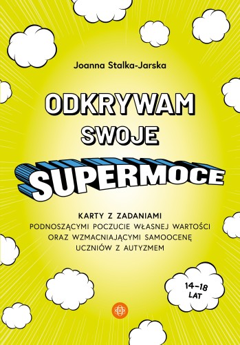 40 kart pracy Odkrywam swoje supermoce Harmonia podręczniki, zestaw dla nastolatków ze spektrum autyzmu wspierający rozwój emocjonalny