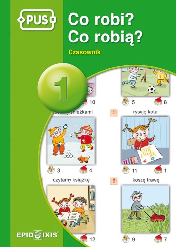 Okładka książeczki Co robi? Co robią? Czasownik 1 wydawnictwa EPIDEIXIS, ćwiczenia dla dzieci klas 1-3