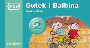 Okładka książeczki Gutek i Balbina 2 z ćwiczeniami ekologicznymi i bezpieczeństwa ruchu drogowego