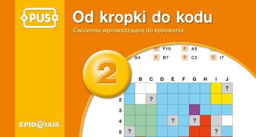 Książeczka Od kropki do kodu 2 EPIDEIXIS przedstawiająca zadania z kodowania i logicznego myślenia dla dzieci