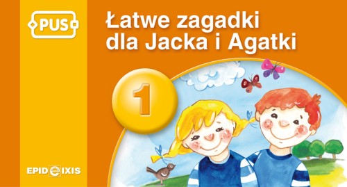 Okładka książeczki edukacyjnej Łatwe zagadki Jacka i Agatki 1 wydawnictwa EPIDEIXIS, format 140x260x4 mm