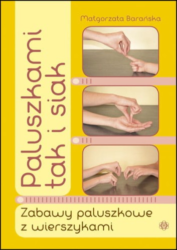 Okładka książki Paluszkami tak i siak HARMONIA z ilustracją zabaw paluszkowych dla dzieci i dorosłych