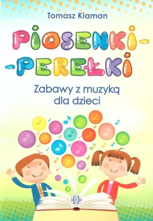 Okładka książki Piosenki-perełki z płytą CD marki HARMONIA z piosenkami i zabawami muzyczno-ruchowymi dla dzieci