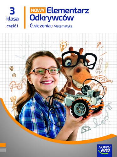 Okładka zeszytu ćwiczeń Elementarz Odkrywców Matematyka klasa 3 część 1 wydawnictwa Nowa Era w formacie 275x210x1 mm