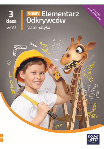 Podręcznik matematyki Nowa Era, NOWY Elementarz Odkrywców dla klasy 3, część 2