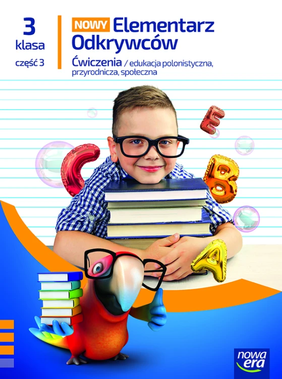 Elementarz Odkrywców klasa 3 część 3 zeszyt ćwiczeń Nowa Era w miękkiej okładce o formacie 275x205x1 mm
