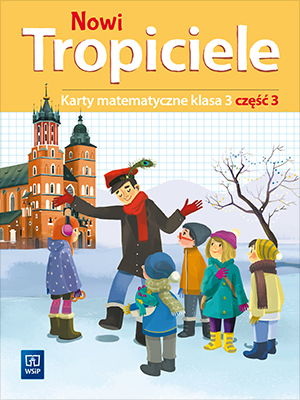 Okładka kart matematycznych Nowi Tropiciele 3 WSIP DOTACJA z ćwiczeniami matematycznymi dla klasy trzeciej szkoły podstawowej
