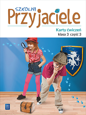 Okładka kart ćwiczeń Szkolni Przyjaciele Klasa 3 Część 3 wydawnictwa WSIP DOTACJA, materiały edukacyjne dla uczniów