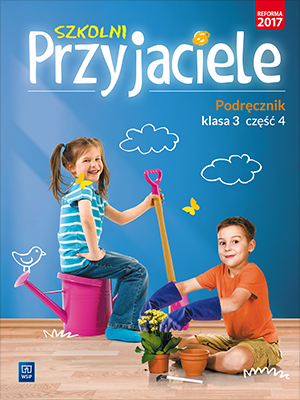 Podręcznik Szkolni Przyjaciele klasa 3 część 4 do edukacji wczesnoszkolnej, WSIP DOTACJA