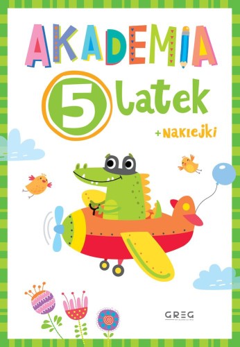 Akademia 5-latka książeczka edukacyjna dla dzieci 5+ z zadaniami i naklejkami od GREG