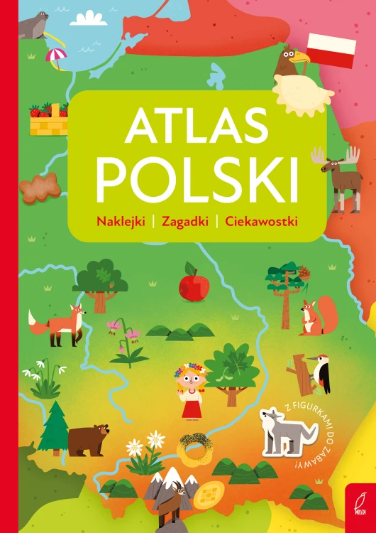 Okładka Atlasu Polski dla przedszkolaka wydawnictwa Wilga z mapą Polski i naklejkami