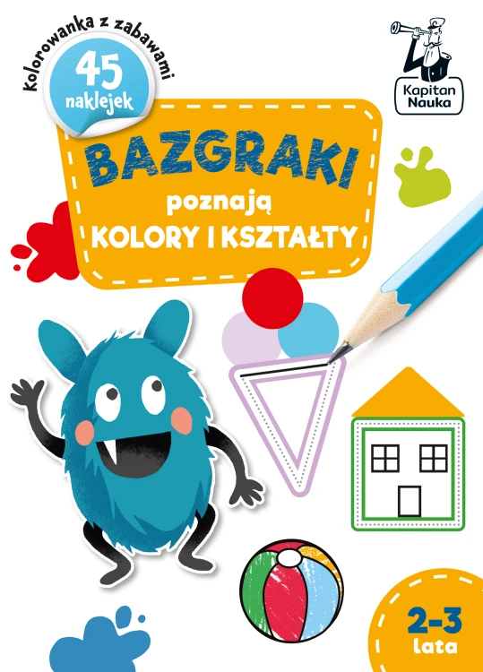Okładka książeczki edukacyjnej Bazgraki poznają kolory i kształty dla dzieci w wieku 2–3 lat