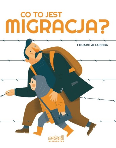 Okładka książki edukacyjnej Co to jest migracja? autorstwa No Bell, format 298x237x1 mm