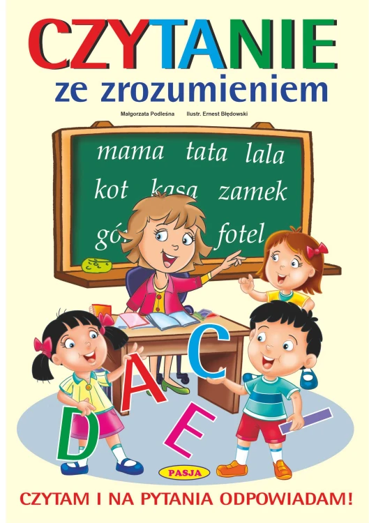 Okładka książki Czytanie ze zrozumieniem Pasja, format 297x210x1 mm, zestaw ćwiczeń i kart pracy dla dzieci