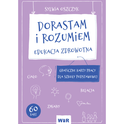 Edukacyjne karty pracy Dorastam i rozumiem Wir (T) dla szkół podstawowych