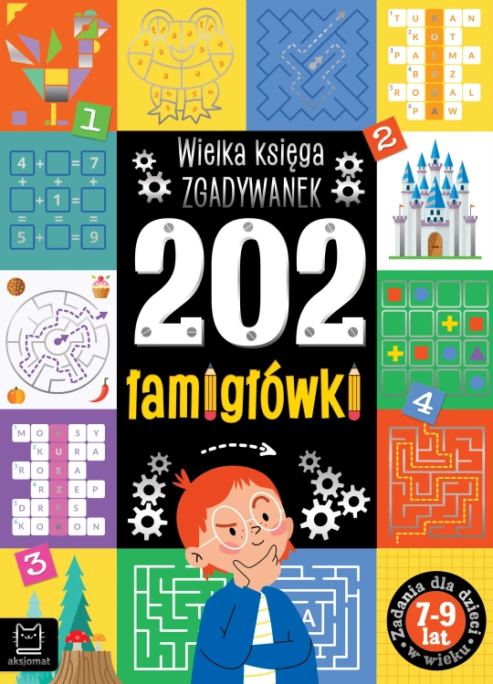 Okładka książki 202 łamigłówki AKSJOMAT z różnorodnymi zadaniami logicznymi dla dzieci 7-9 lat