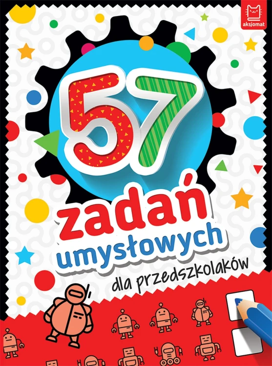 Okładka książki 57 zadań umysłowych dla przedszkolaków wydawnictwa AKSJOMAT w formacie 195x145x1 mm