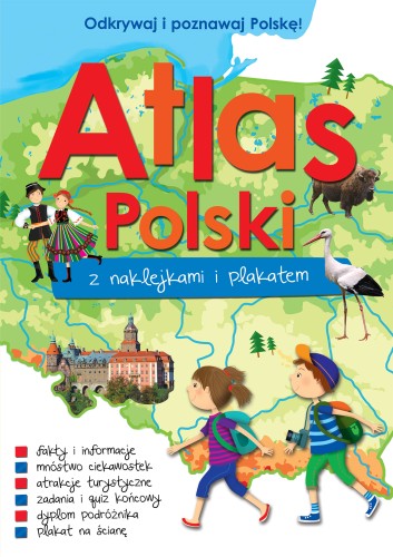 Edukacyjny atlas Polski z naklejkami i plakatem Wilga w formacie 295x210 mm z kolorowymi ilustracjami