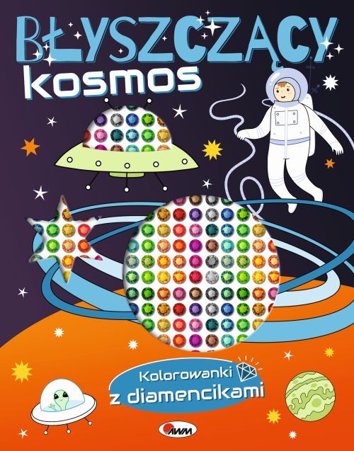 Kolorowanka Błyszczący kosmos AWM - okładka z kolorowymi ufoludkami i planetami w tle