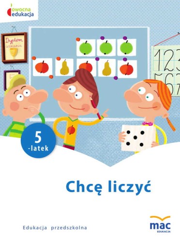 Karty pracy Chcę liczyć. Pięciolatek MAC PODRĘCZNIKI, okładka i przykładowe strony dla dzieci 5 lat
