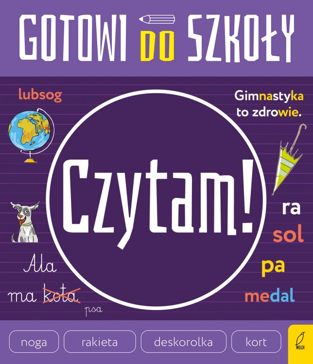 Okładka książki edukacyjnej Gotowi do szkoły Czytam z ćwiczeniami dla dzieci 6+ wydawnictwa Wilga