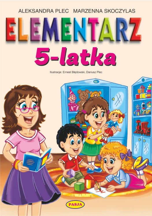 Okładka książki Elementarz 5-latka Pasja z 120 stronami ćwiczeń edukacyjnych dla dzieci 5-letnich