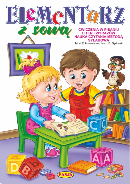 Okładka książki Elementarz z sową Pasja – edukacyjna publikacja do nauki czytania metodą sylabową dla uczniów klasy 1