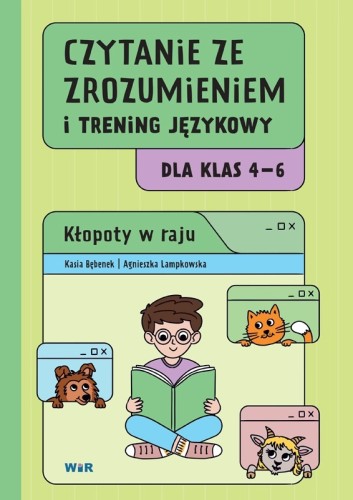 Okładka książki edukacyjnej Czytanie ze zrozumieniem i trening językowy dla klas 4–6 – Kłopoty w raju wydawnictwa WIR