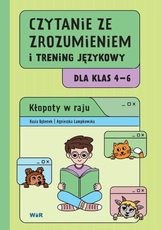 Okładka książki edukacyjnej Czytanie ze zrozumieniem i trening językowy dla klas 4–6 – Kłopoty w raju wydawnictwa WIR