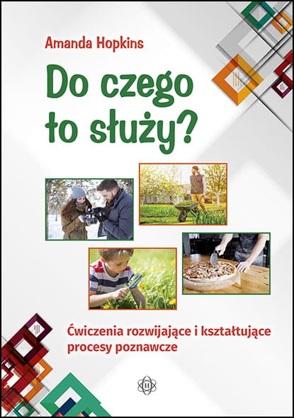 Książka „Do czego to służy?” HARMONIA z ćwiczeniami poznawczymi i zdjęciami przedmiotów