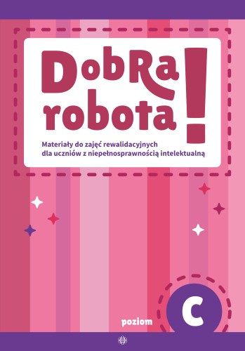 Okładka zestawu kart pracy Dobra robota! Poziom C wydawnictwa Harmonia podręczniki, format 293x205x1 mm