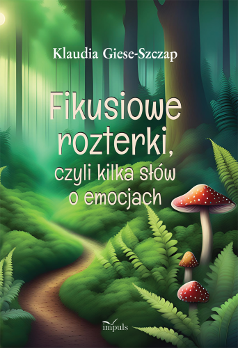 Fikusiowe rozterki IMPULS – książka o emocjach dla dzieci w miękkiej okładce