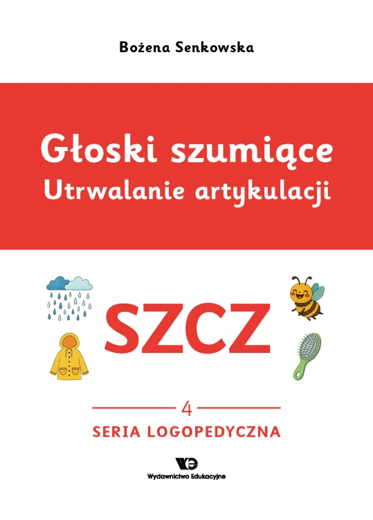 Głoski szumiące. Głoska SZCZ, książka z ćwiczeniami logopedycznymi dla dzieci