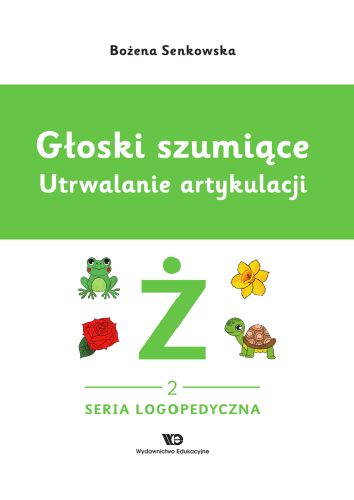 Zeszyt Głoski szumiące, głoska Ż – ćwiczenia logopedyczne w miękkiej okładce