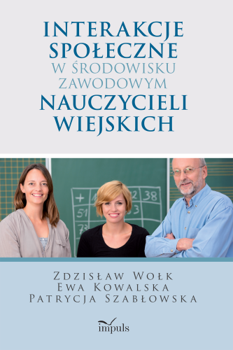 Książka IMPULS o interakcjach społecznych nauczycieli, komunikacji i relacjach w szkole