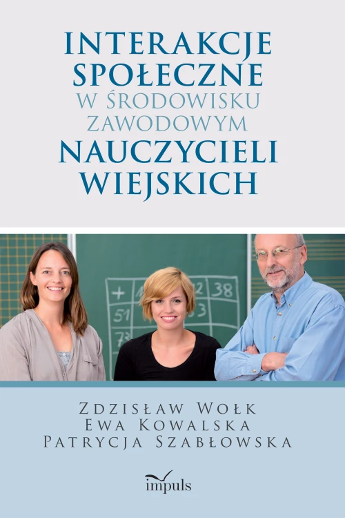 Książka IMPULS o interakcjach społecznych nauczycieli, komunikacji i relacjach w szkole
