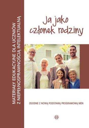 Książka Ja jako członek rodziny wydawnictwa Harmonia podręczniki dla uczniów z niepełnosprawnością intelektualną