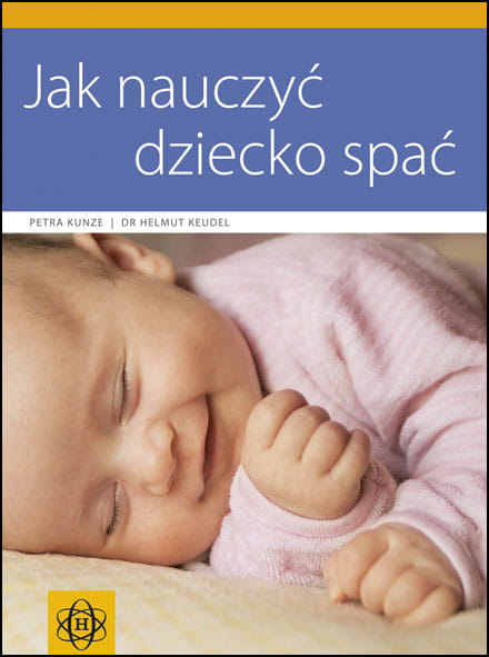 Okładka poradnika dla rodziców niemowląt i małych dzieci Jak nauczyć dziecko spać wydawnictwa HARMONIA w formacie 212x160x1 mm