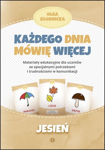 Okładka książki Każdego dnia mówię więcej Jesień - materiały logopedyczne i edukacyjne od Harmonia podręczniki