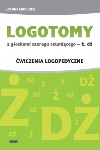 Okładka książki Logotomy z głoskami Ż i DŻ – ćwiczenia logopedyczne WIR 310x215x1 mm