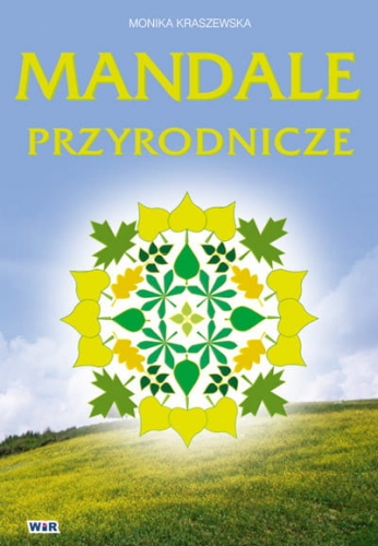 Mandale przyrodnicze Wir (T) – książka z kolorowankami i ćwiczeniami koncentracji dla dzieci