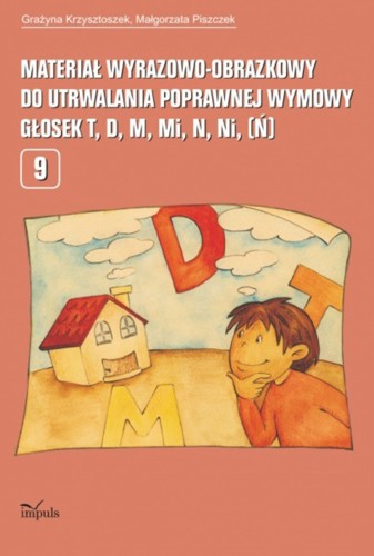 Okładka materiału wyrazowo-obrazkowego do ćwiczeń wymowy głosek t, d, m, mi, n, ni (ń) IMPULS 280x190x6 mm