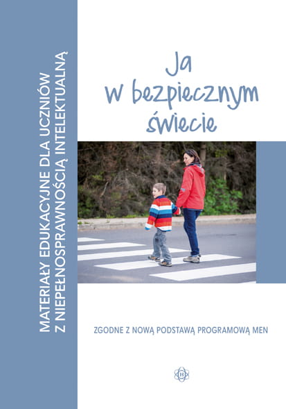 Okładka materiałów edukacyjnych Ja w bezpiecznym świecie dla uczniów z niepełnosprawnością intelektualną wydawnictwa Harmonia podręczniki