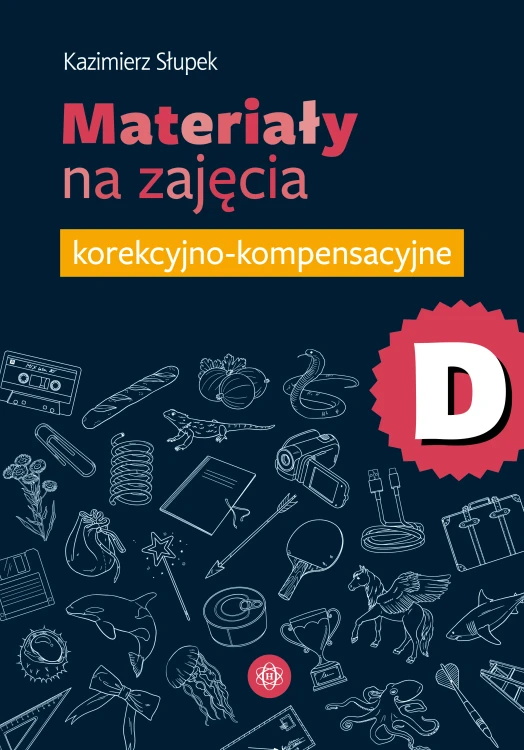 Materiały na zajęcia korekcyjno-kompensacyjne, część D – książka z kartami pracy dla klas 1–3