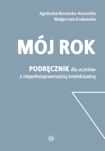 Okładka podręcznika Mój rok od Harmonia podręczniki, materiały edukacyjne dla uczniów z niepełnosprawnością intelektualną