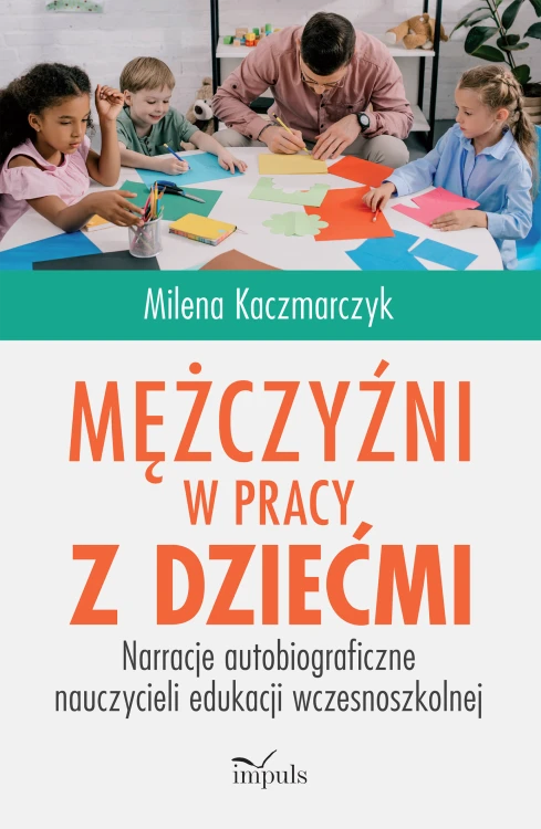 Mężczyźni w pracy z dziećmi IMPULS — okładka monografii o nauczycielach edukacji wczesnoszkolnej